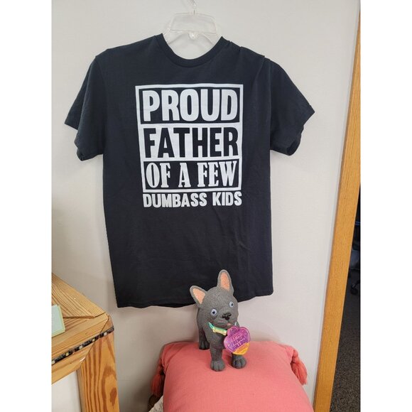 Proud Father Of A Few Dumb*** Kids Black T-Shirt Large - Picture 3 of 3